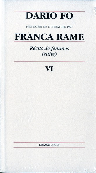Récits de femmes (suite). Tome 6, Franca rame