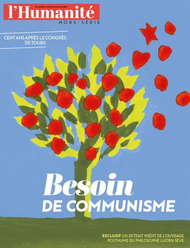 L'Humanité Hors-série. Besoin de communisme