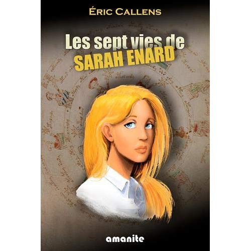 Les sept vies de Sarah Enard