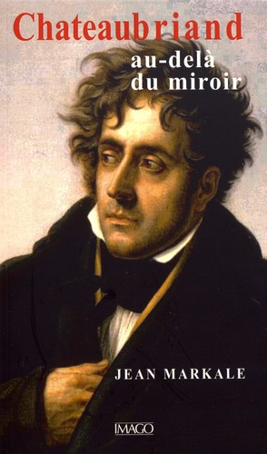 Chateaubriand au-delà du miroir