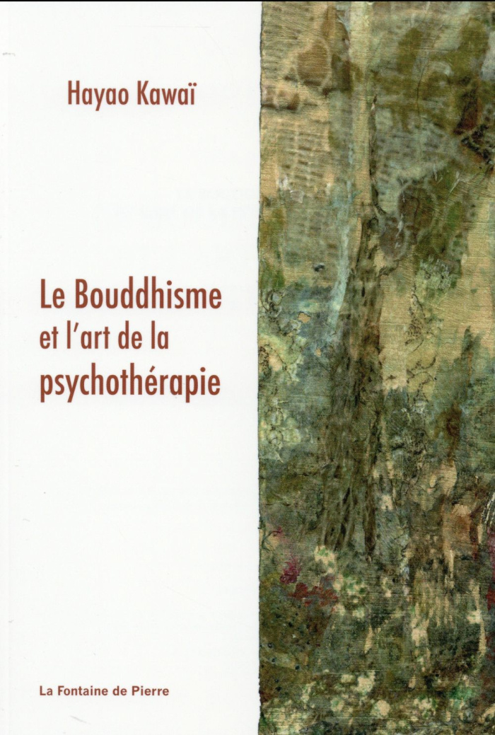 Le bouddhisme et l'art de la psychothérapie