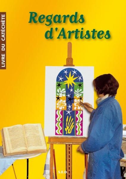 Regards d'artistes - Livredu catéchète