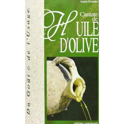CANTATE DE L'HUILE D'OLIVE