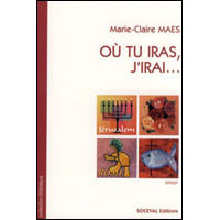 Où tu iras, j'irai...