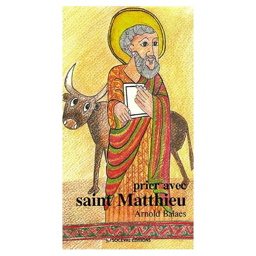 Prier avec saint Matthieu