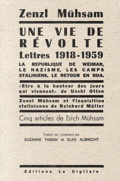 Une vie de révolte. La République de Weimar, le nazisme, les camps staliniens, le retour en RDA - Le