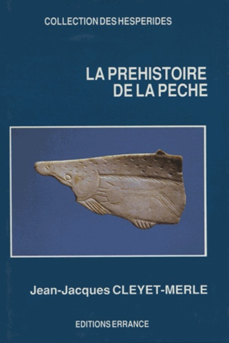 La préhistoire de la pêche