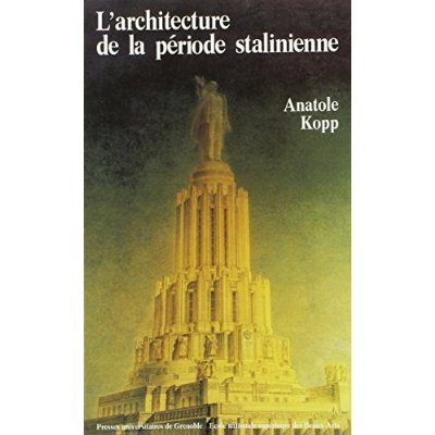 L'architecture de la période stalinienne
