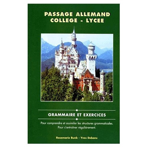 Passage Allemand collège-lycée. Grammaire et exercices