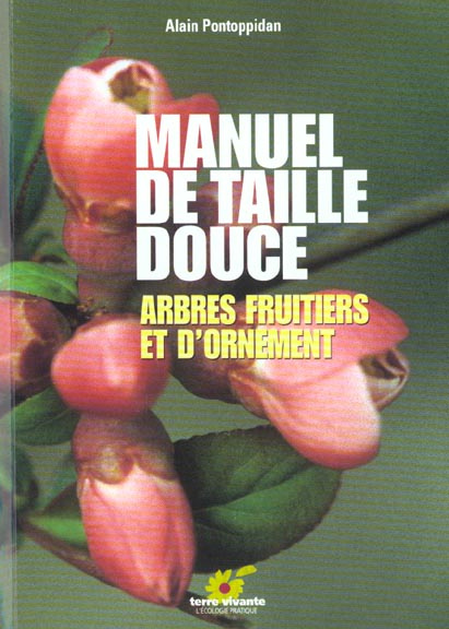 Manuel de taille douce. Arbres fruitiers et d'ornement
