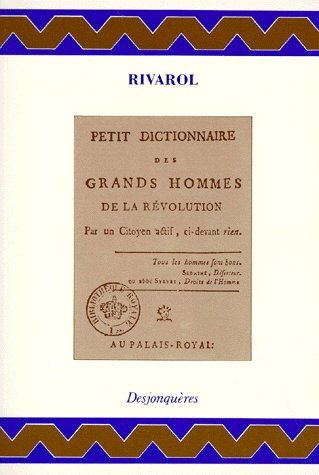 PETIT DICTIONNAIRE DES GRANDS HOMMES DE LA REVOLUTION