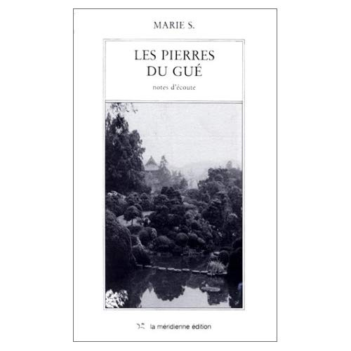 Les Pierres du Gué. Notes d'écoute