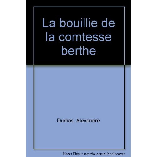 La bouillie de la comtesse Berthe