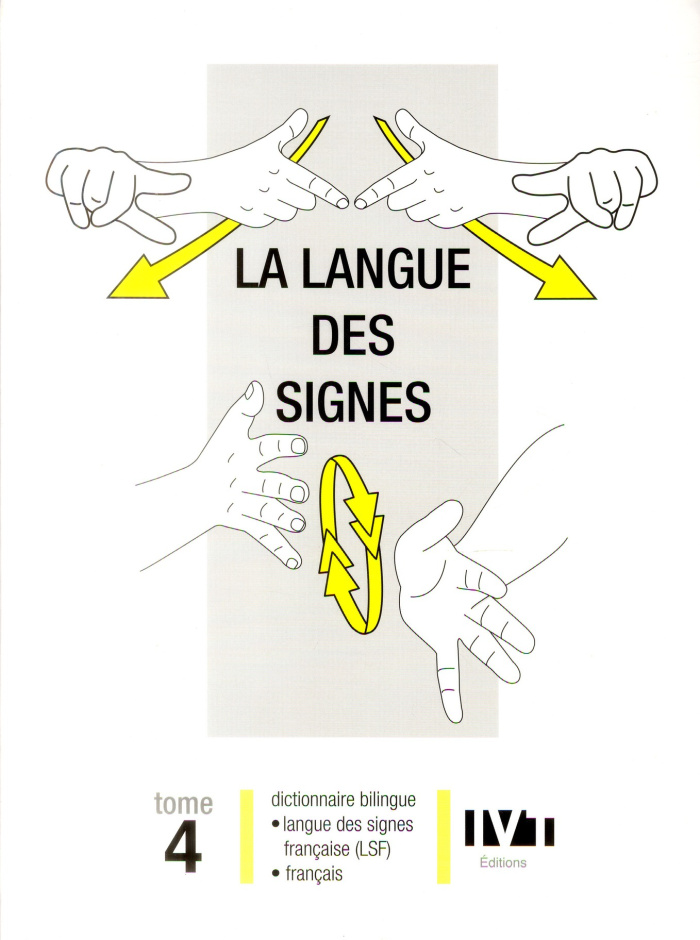 La langue des signes. Tome 4, Dictionnaire bilingue français-langue des signes française, Les mots e