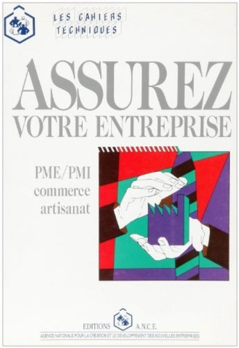 Les assurances du créateur et du chef de PMI / PME, du commercant et de l'artisan