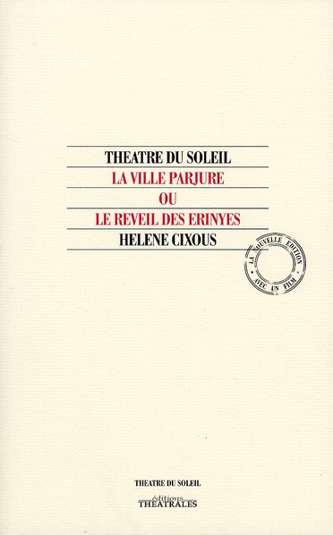 La ville parjure ou le réveil des Erinyes. Avec 1 DVD