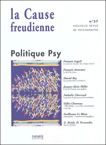 La Cause freudienne N° 57 juin 2004 : Politique Psy