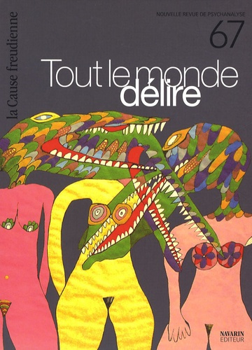 La Cause freudienne N° 67 : Le sujet suppose savoir