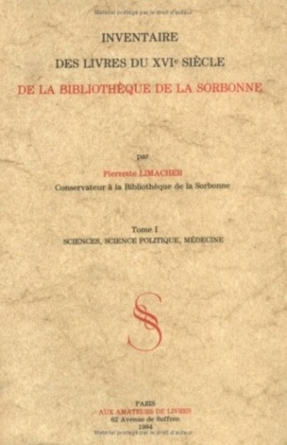 Inventaire des livres du XVIe siècle de la Bibliothèque de la Sorbonne. Tome 1, Sciences, science po
