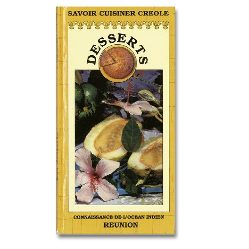 Desserts. Connaissance de l'océan indien, Réunion