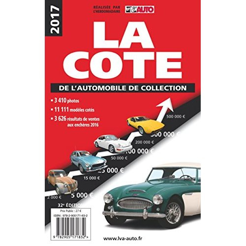 La cote de l'automobile de collection. Edition 2018