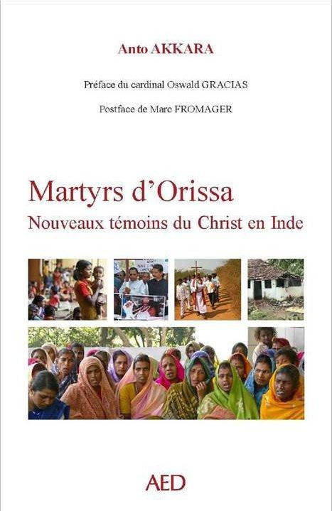 Martyrs d'Orissa. Nouveaux témoins du Christ en Inde