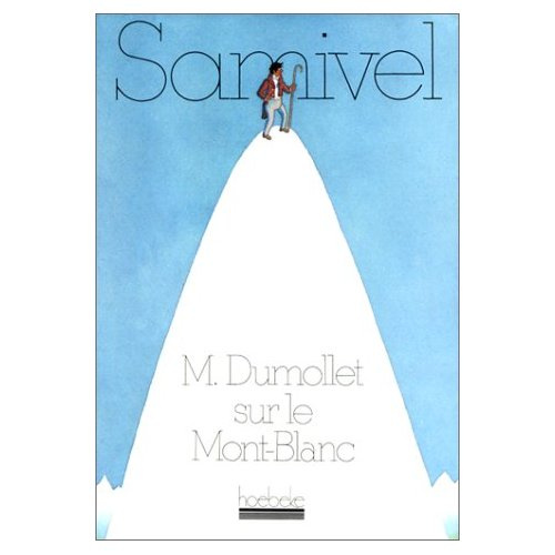 M. Dumollet sur le Mont-Blanc. Les aventures surprenantes de M. Dumollet (de Saint-Malo) durant son