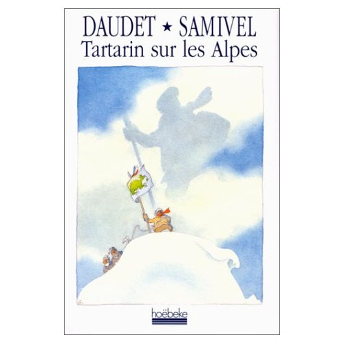 TARTARIN SUR LES ALPES - NOUVEAUX EXPLOITS DU HEROS TARASCONNAIS