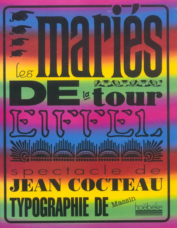 Les mariés de la tour Eiffel. Spectacle de Jean Cocteau