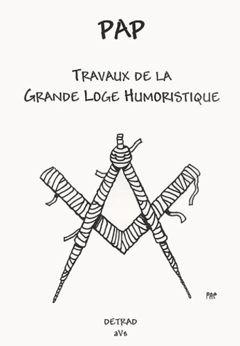 Travaux de la grande loge humoristique