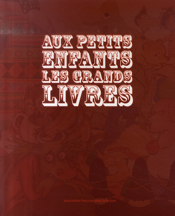 Aux petits enfants les grands livres