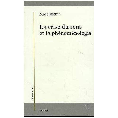 LA CRISE DU SENS ET LA PHENOMENOLOGIE