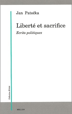 Liberté et sacrifice. Ecrits politiques