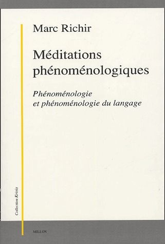 Méditations phénoménologiques. Phénoménologie et phénoménologie du langage