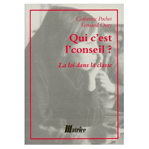 QUI C'EST L'CONSEIL ? La loi dans la classe