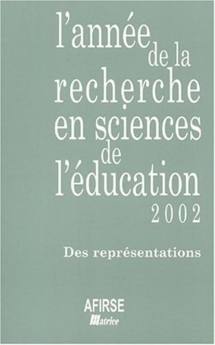 L'année de la recherche en sciences de l'éducation 2002. Des représentations