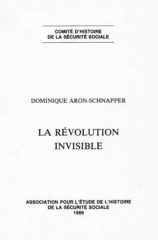 LA REVOLUTION INVISIBLE. Recherches sur la diffusion de la connaissance en matière de sécurité socia