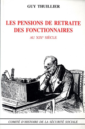 Les pensions de retraites des fonctionnaires au XIXe siècle