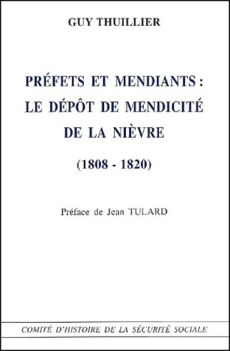 Préfets et mendiants : le dépôt de mendicité de la Nièvre (1808-1820)