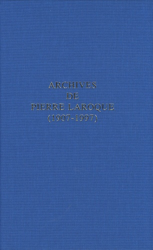 Archives de Pierre Laroque (1907-1997). Répertoire numérique détaillé