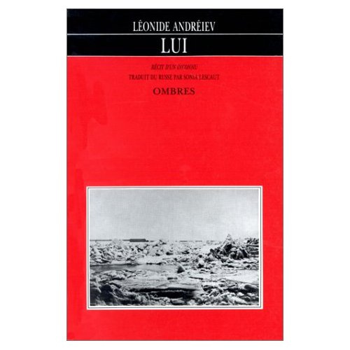 LUI - RECIT D'UN INCONNU