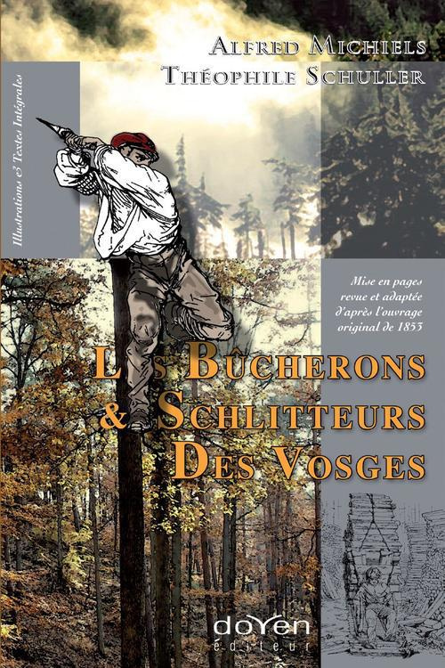 Les bûcherons & schlitteurs des Vosges