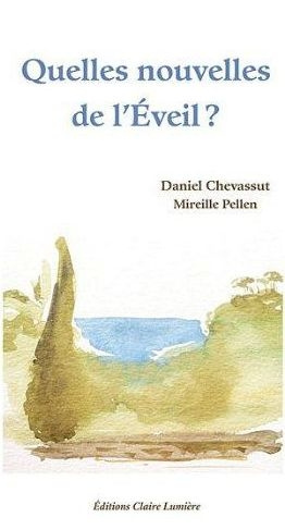 Quelles nouvelles de l'Eveil ?