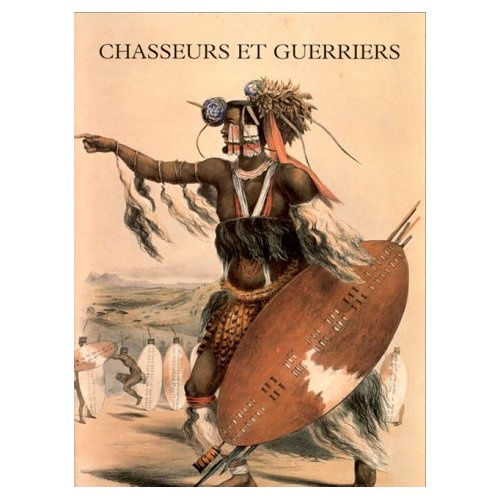 Chasseurs et guerriers. [exposition, Paris, Musée Dapper, 30 avril-30 septembre 1998