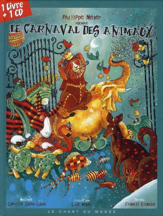 Le Carnaval des animaux. Avec 1 CD audio