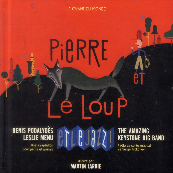 Pierre et le loup. Et le jazz ! Avec 1 CD audio