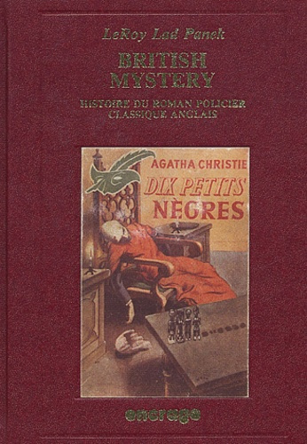 British mystery. Histoire du roman policier classique anglais