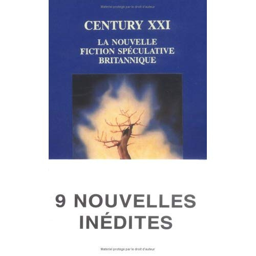 Century XXI. La nouvelle fiction spéculative britannique, neuf nouvelles