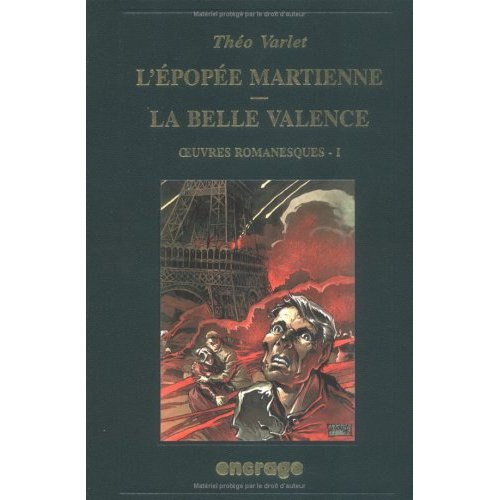 OEuvres romanesques N° 1 : L'épopée martienne. La belle Valence