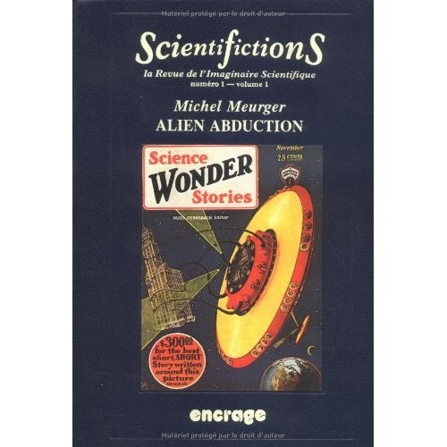 Scientifictions Tome 1 : Alien abduction, L'enlèvement extraterrestre, de la fiction à la croyance